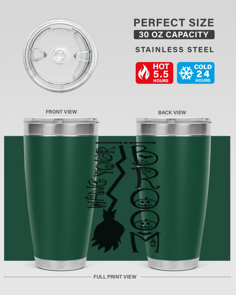hang your broom 70#- halloween- Tumbler