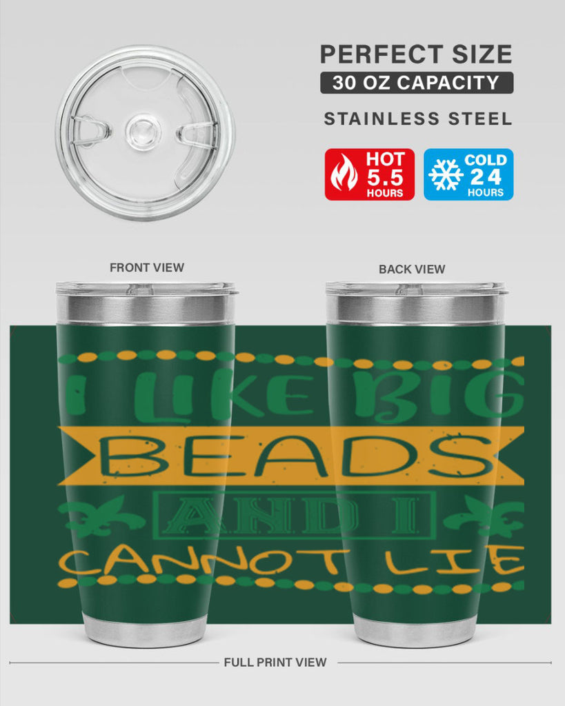 i like big beads and i cannot lie 67#- mardi gras- Tumbler