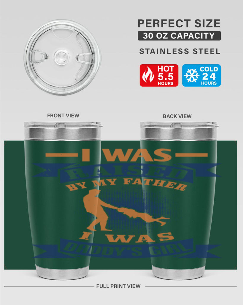 i was raised by my father 212#- fathers day- Tumbler