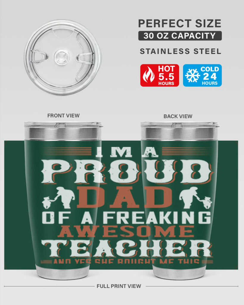 i’m a proud dad of a freaking awesome teacher and yes she bought me this 220#- fathers day- Tumbler