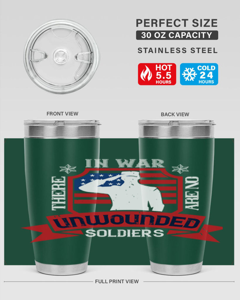 in war there are no unwounded 100#- Veterns Day- Tumbler