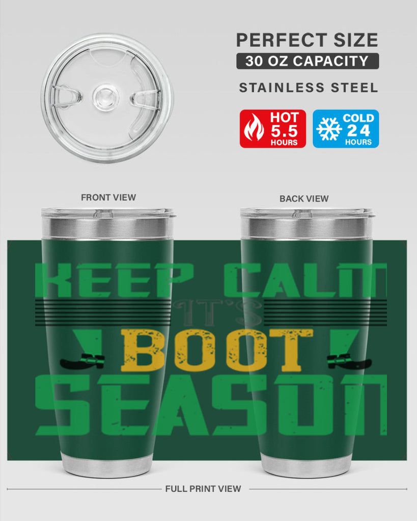 keep calm it’s boot season Style 124#- St Patricks Day- Tumbler