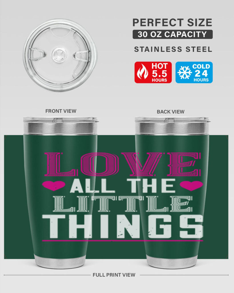 love all the little thing 46#- valentines day- Tumbler