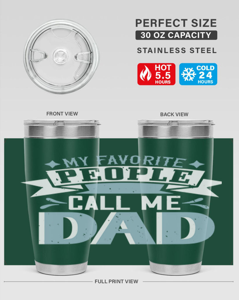 my favorite people call me dad 211#- fathers day- Tumbler