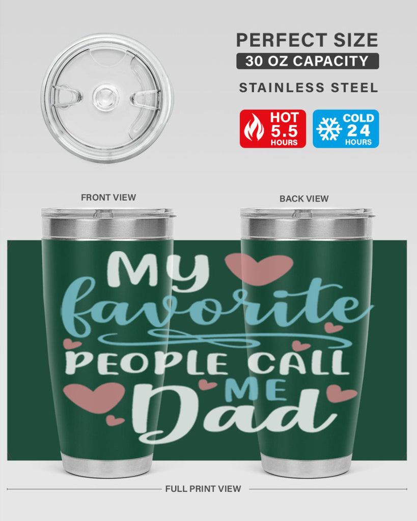 my favorite people call me dad 80#- fathers day- Tumbler