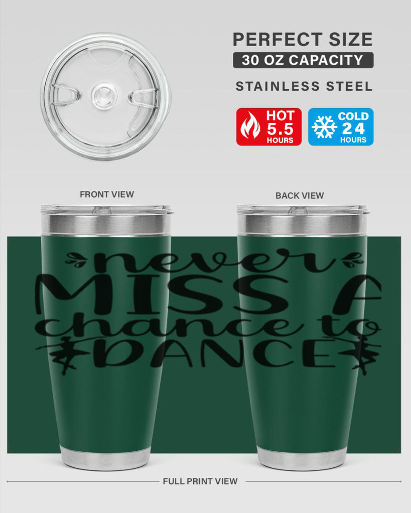 never miss a chance to dance66#- ballet- Tumbler