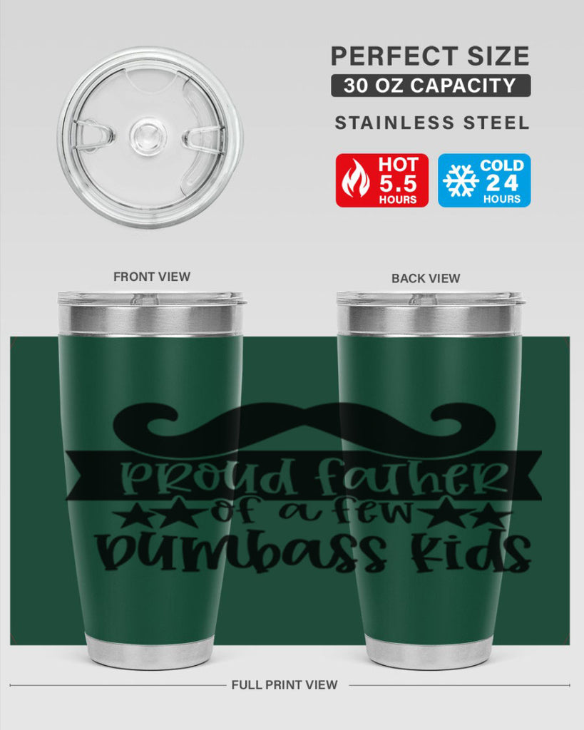 proud father of a few dumbass kids 22#- fathers day- Tumbler