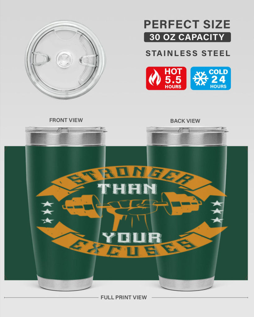 stronger than your excuses 70#- gym- Tumbler