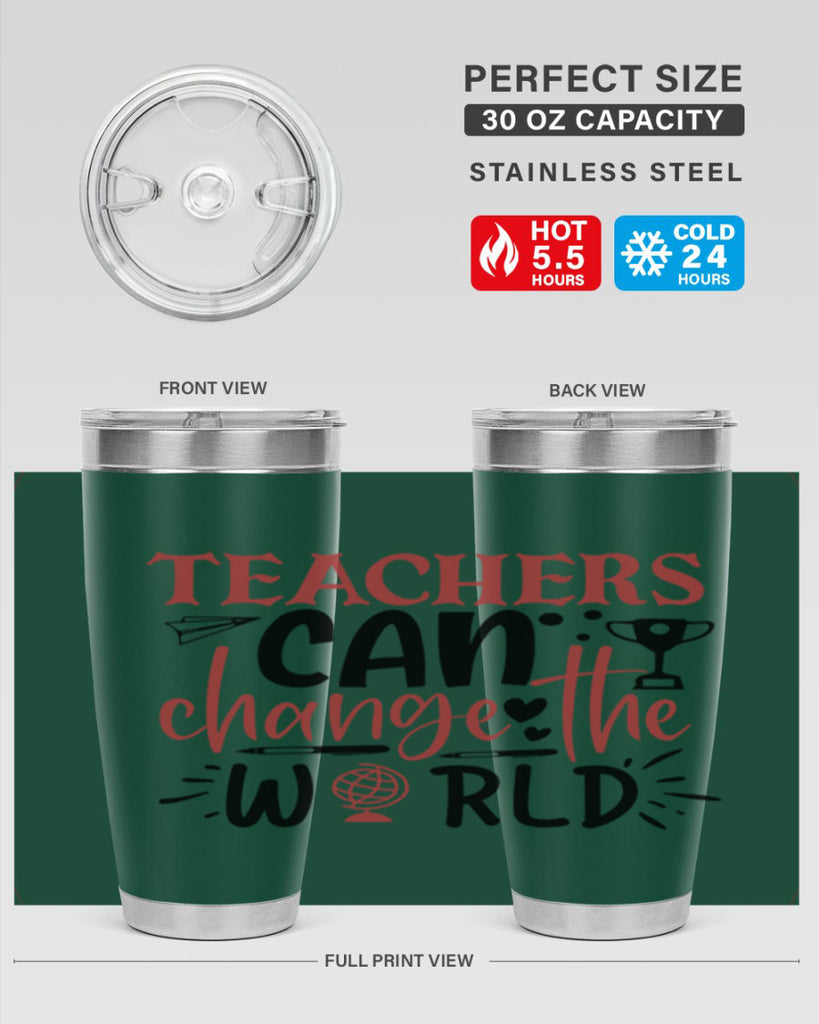 teachers ca change the world Style 199#- teacher- tumbler