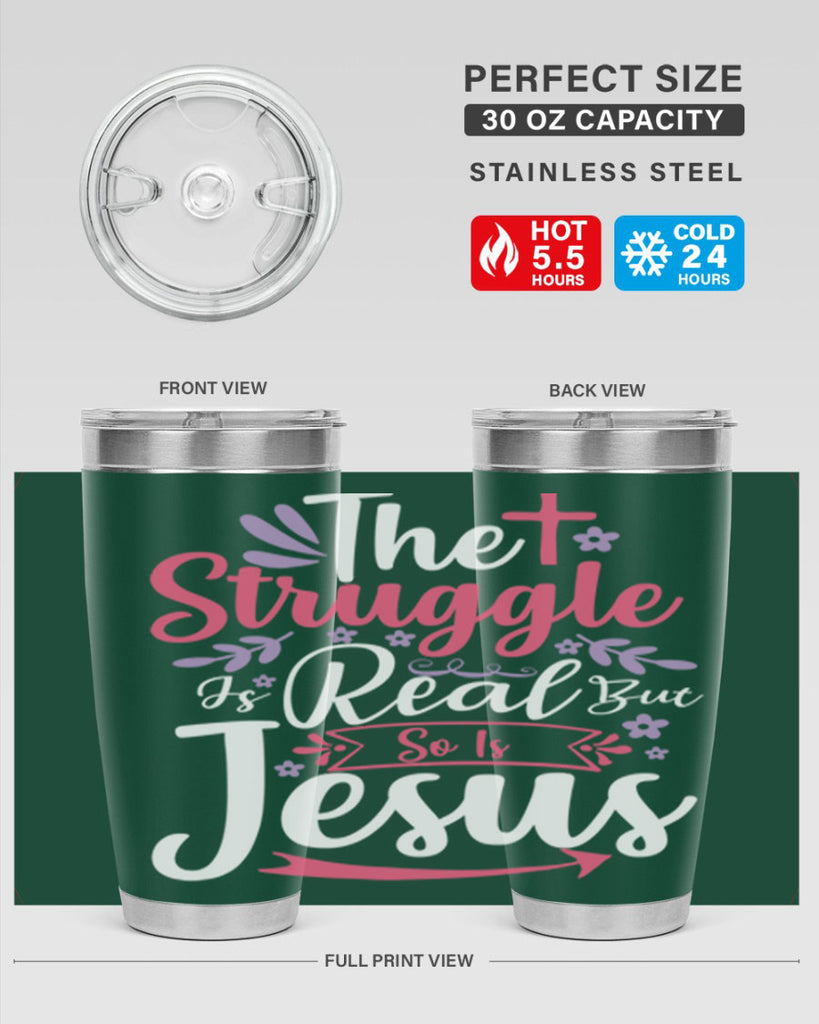 the struggle is real but so is jesus 5#- easter- Tumbler