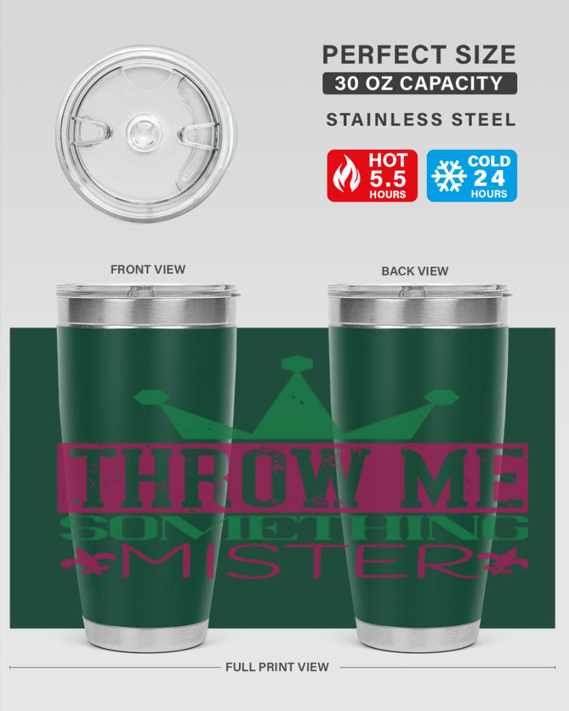 throw me something mister 33#- mardi gras- Tumbler