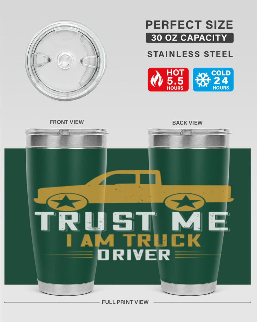 trust me i am truck driver Style 11#- truck driver- tumbler