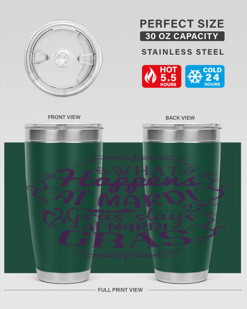 what happens at mardi gras stays at mardi gras 31#- mardi gras- Tumbler