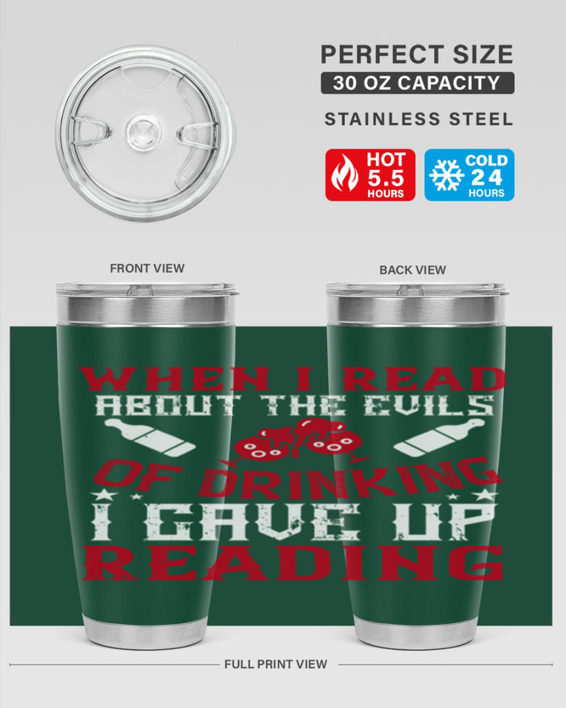 when i read about the evils of drinking i gave up reading 20#- drinking- Tumbler