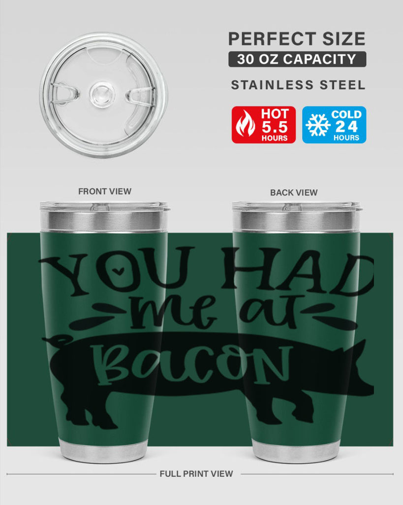 you had me at bacon 63#- kitchen- Tumbler