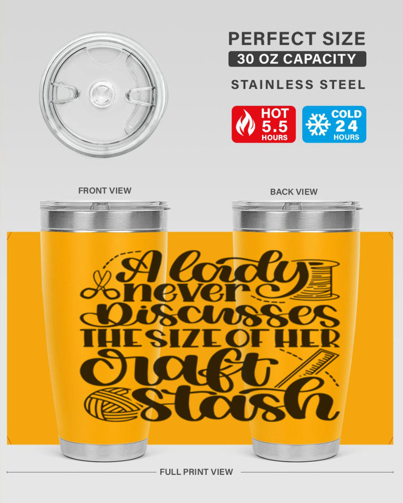 A Lady Never Discusses The Size Of Her Craft Stash 48#- crafting- Tumbler