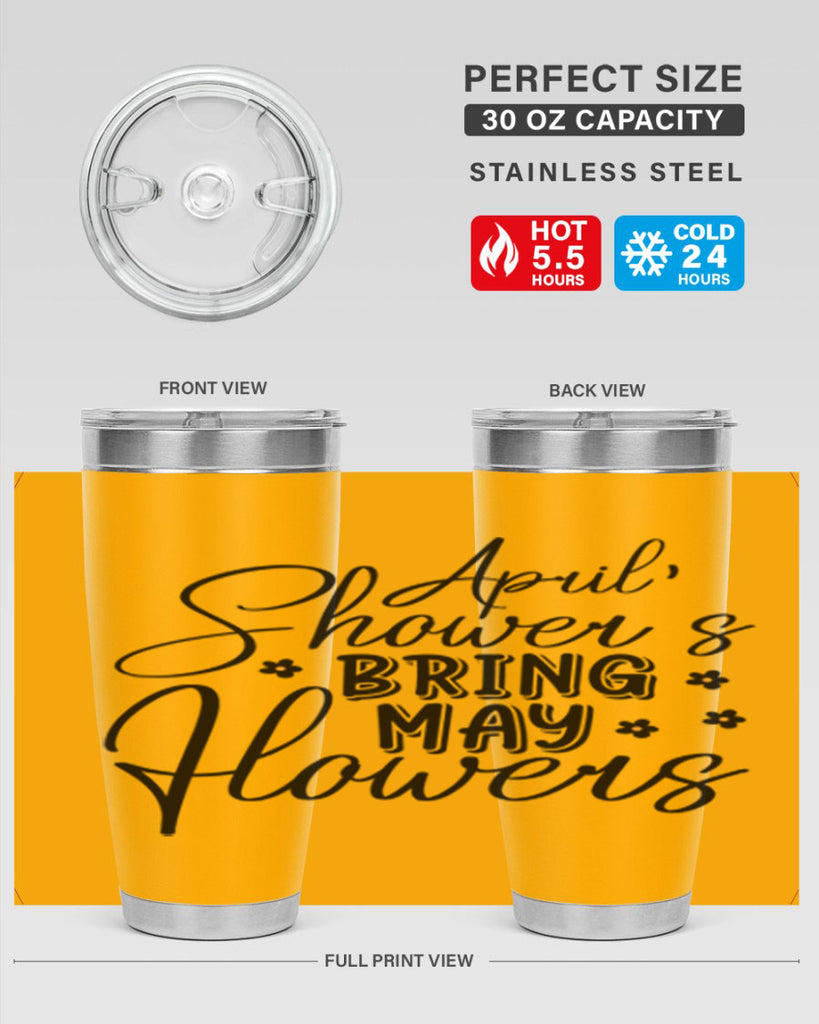 April showers bring may flowers 23#- spring- Tumbler