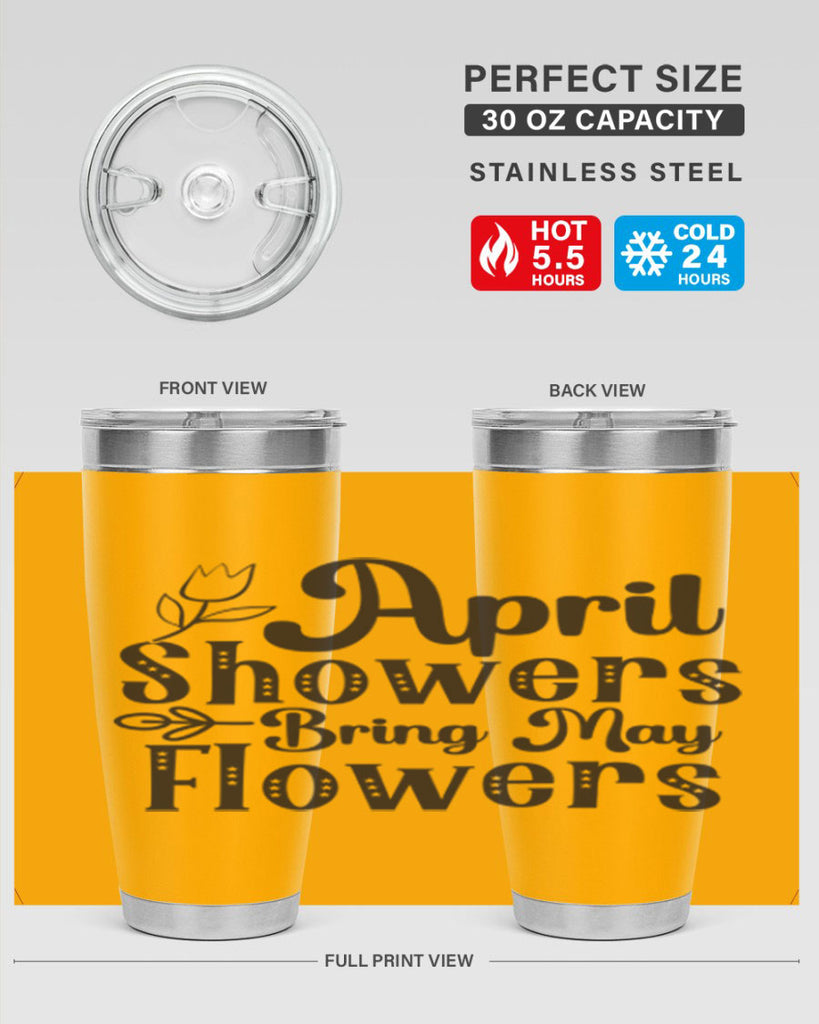 April showers bring may flowers20#- spring- Tumbler