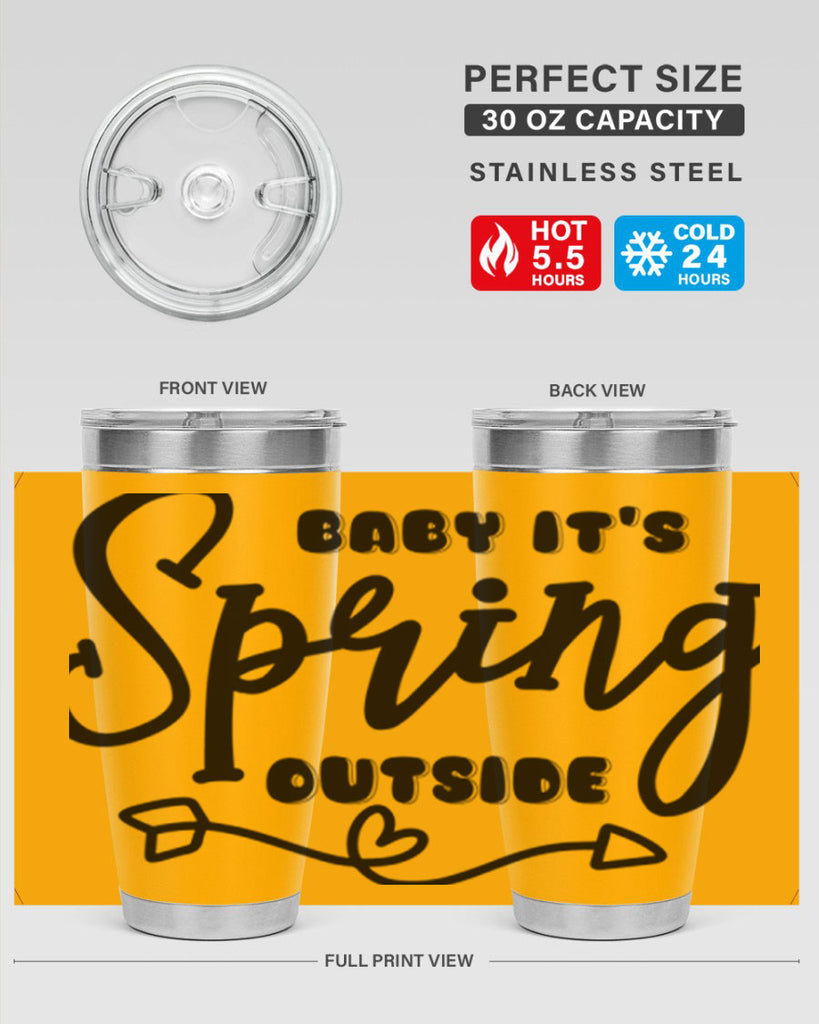 Baby It's Spring Outside25#- spring- Tumbler