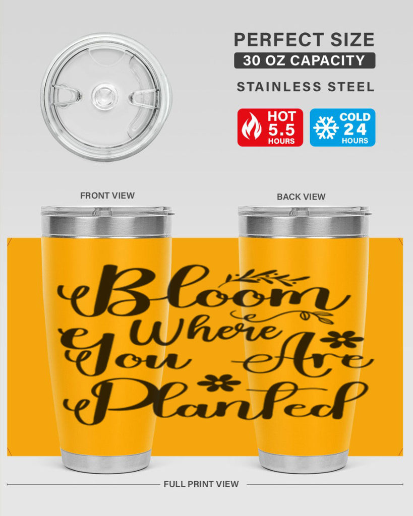 Bloom Where You Are Planted 75#- spring- Tumbler