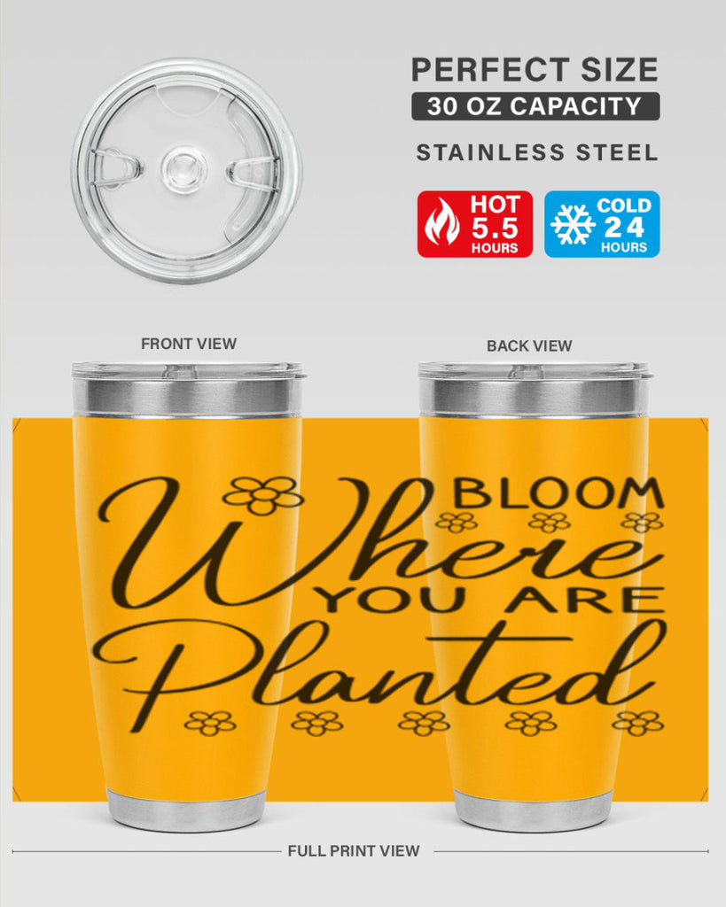 Bloom where you are planted 86#- spring- Tumbler