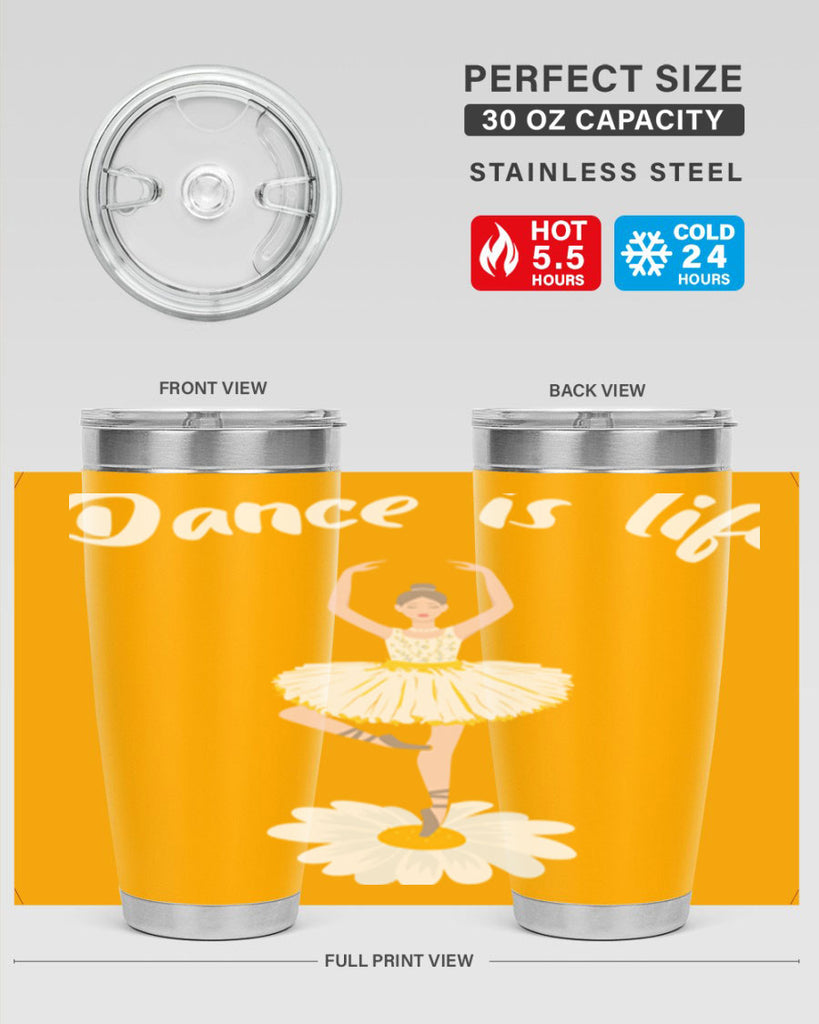 DANCE IS LIFE Ballet Dancing Ballet 29#- ballet- Tumbler