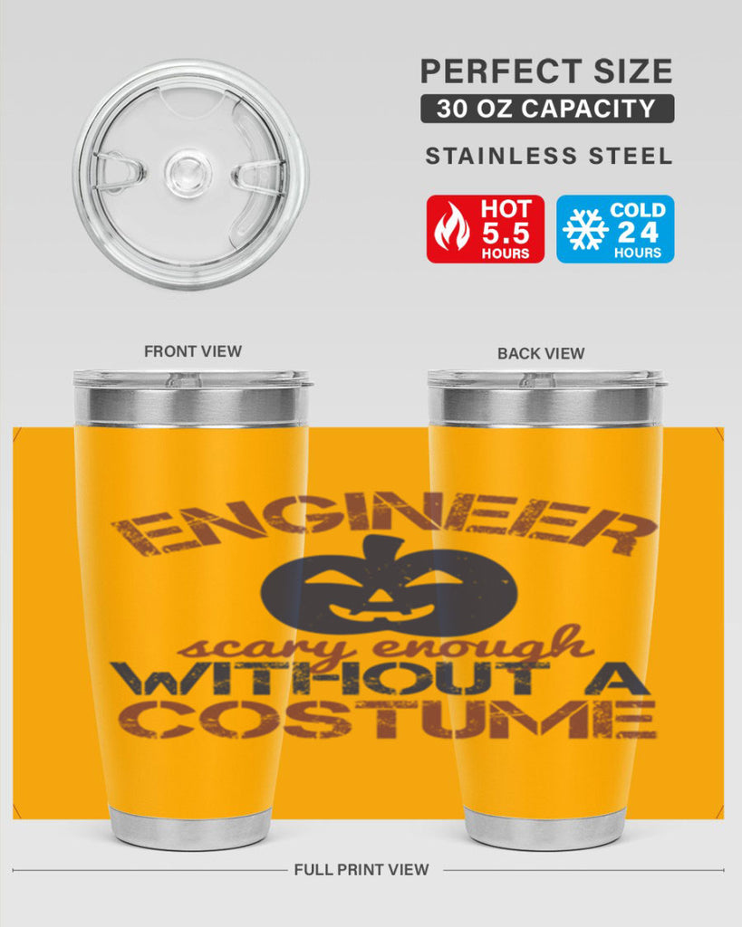 ENGINEER SCARY ENOUGH WITHOUT A COUSTUME Style 62#- engineer- tumbler