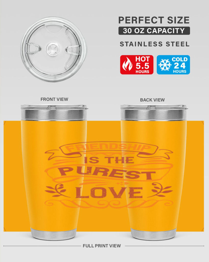 Friendship is the purest love Style 87#- Best Friend- Tumbler