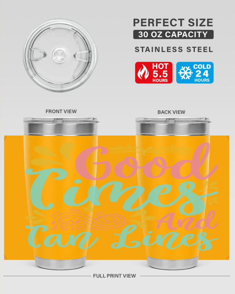 GOOD TIMES AND TAN LINES Style 65#- summer- Tumbler