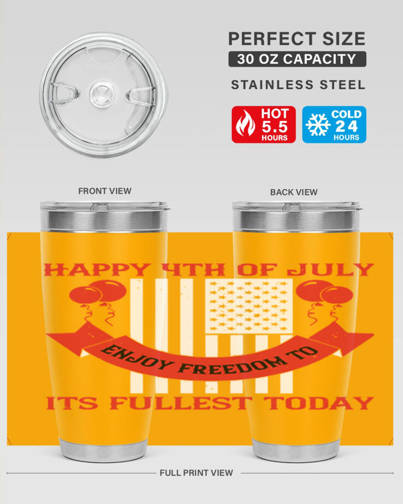 Happy th of July—enjoy freedom to its fullest today Style 101#- Fourt Of July- Tumbler