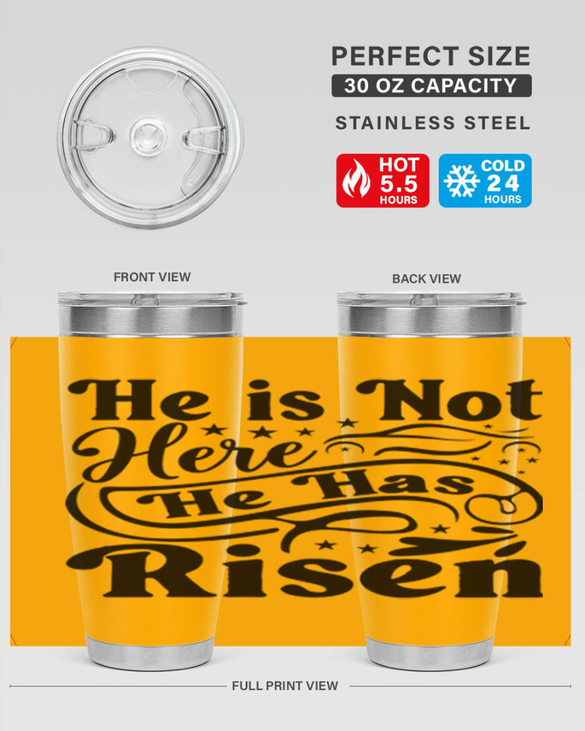 He Is Not Here He Has Risen 180#- spring- Tumbler