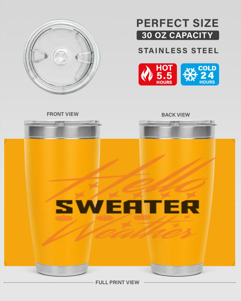 Hello Sweater Weather 295#- fall- Tumbler