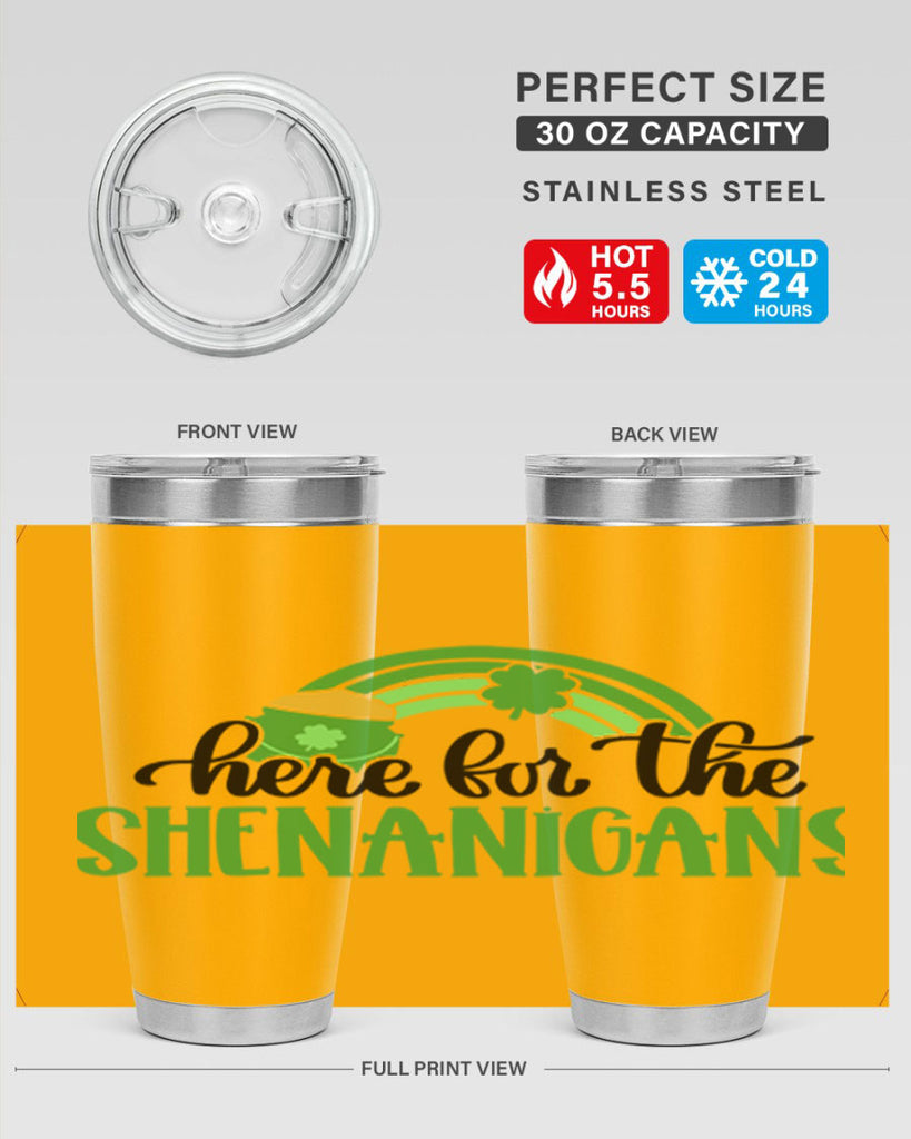 Here For The Shenanigans Style 87#- St Patricks Day- Tumbler