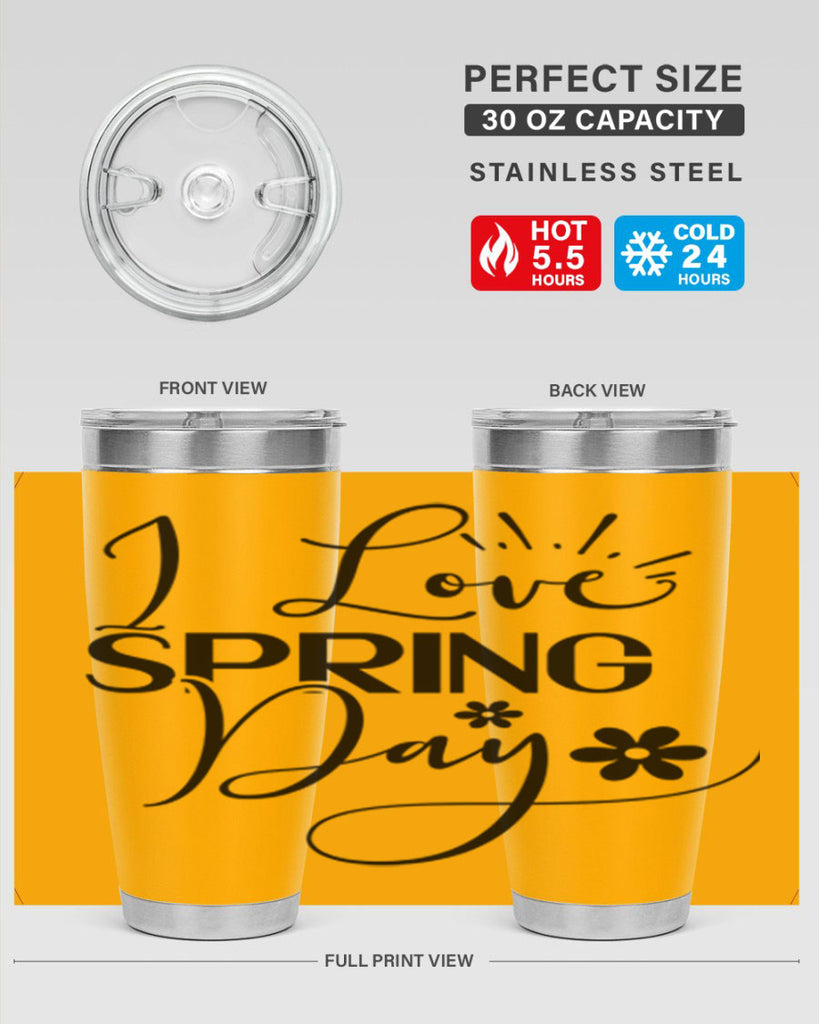 I Love Spring Day 265#- spring- Tumbler