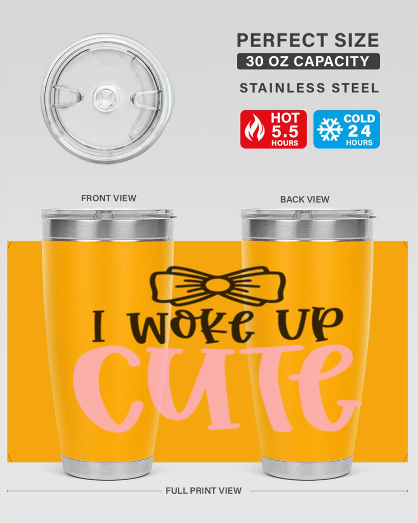 I Woke Up Cupe Style 84#- baby- tumbler