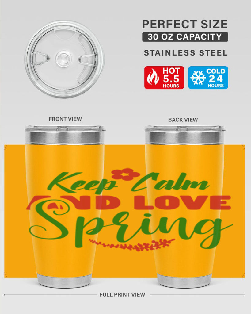 Keep Calm and Love Spring 292#- spring- Tumbler