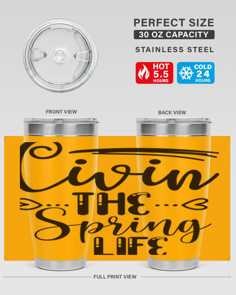 LIVIN the SPRING LIFE  318#- spring- Tumbler