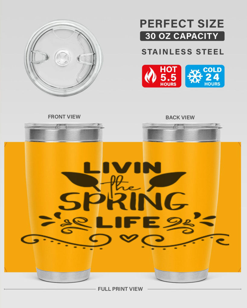 Livin the Spring Life 312#- spring- Tumbler