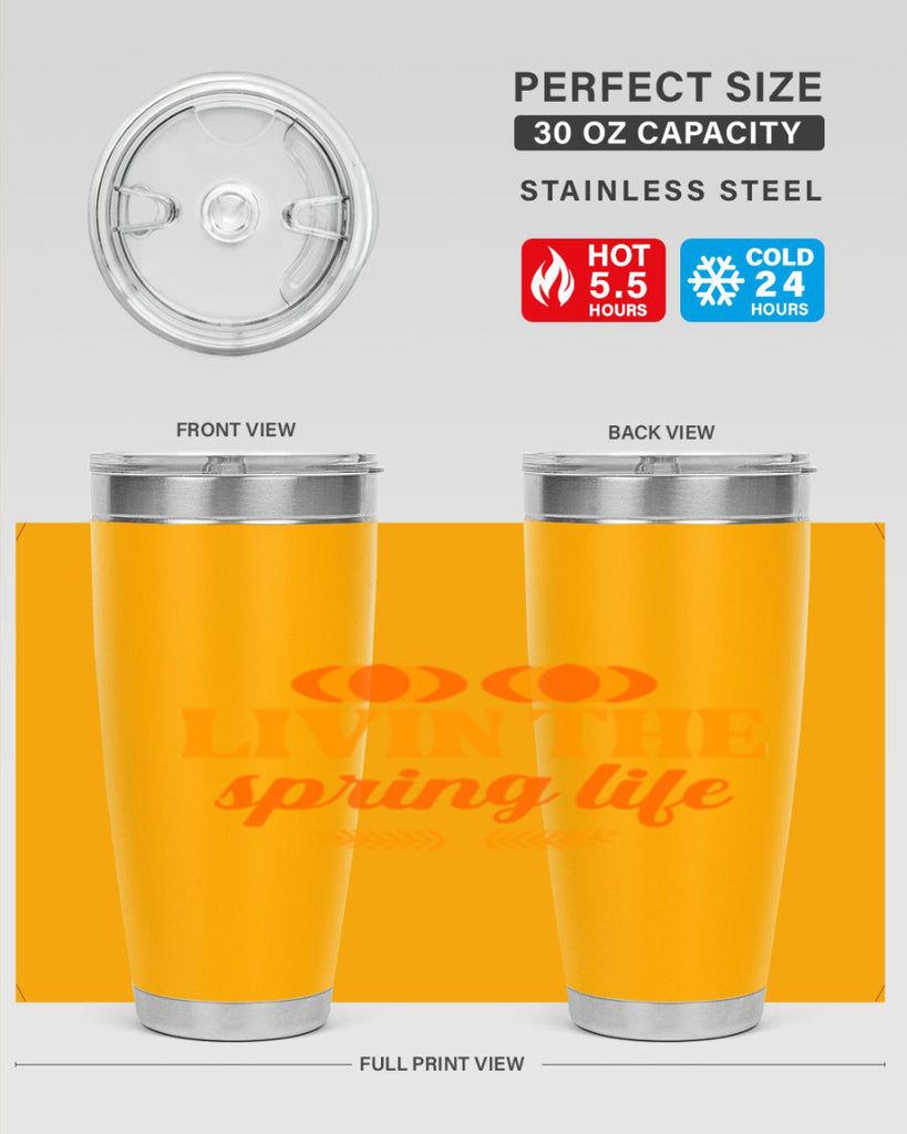 Livin the spring life 309#- spring- Tumbler