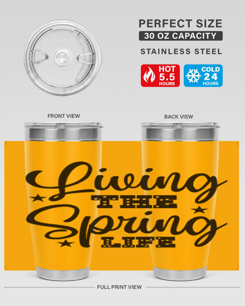Living the Spring Life 321#- spring- Tumbler