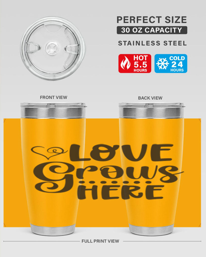 Love grows here 328#- spring- Tumbler