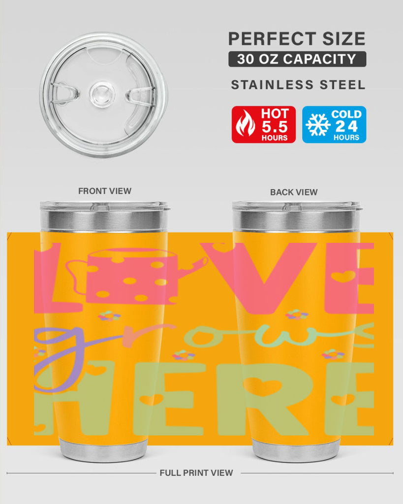 Love grows here330#- spring- Tumbler