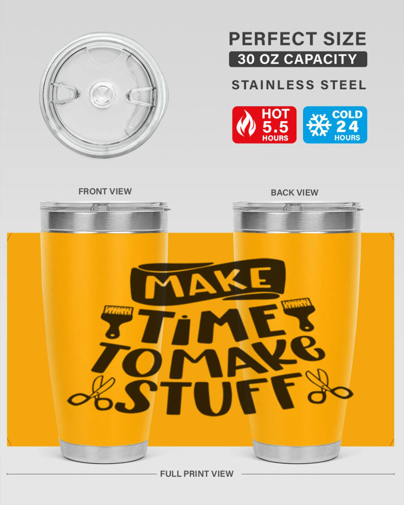 Make Time To Make Stuff 12#- crafting- Tumbler