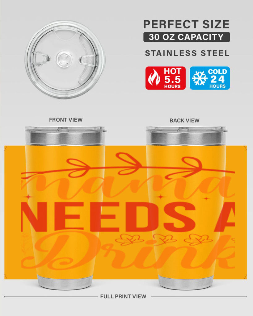 Mama needs a drink 338#- spring- Tumbler