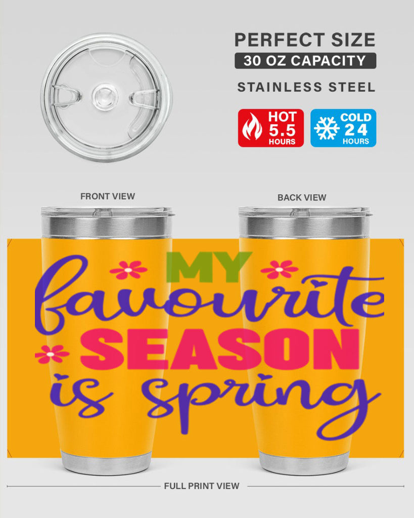 My Favourite Season is Spring 346#- spring- Tumbler