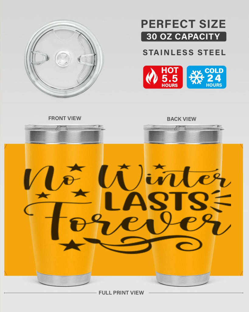 No Winter Lasts Forever 352#- spring- Tumbler