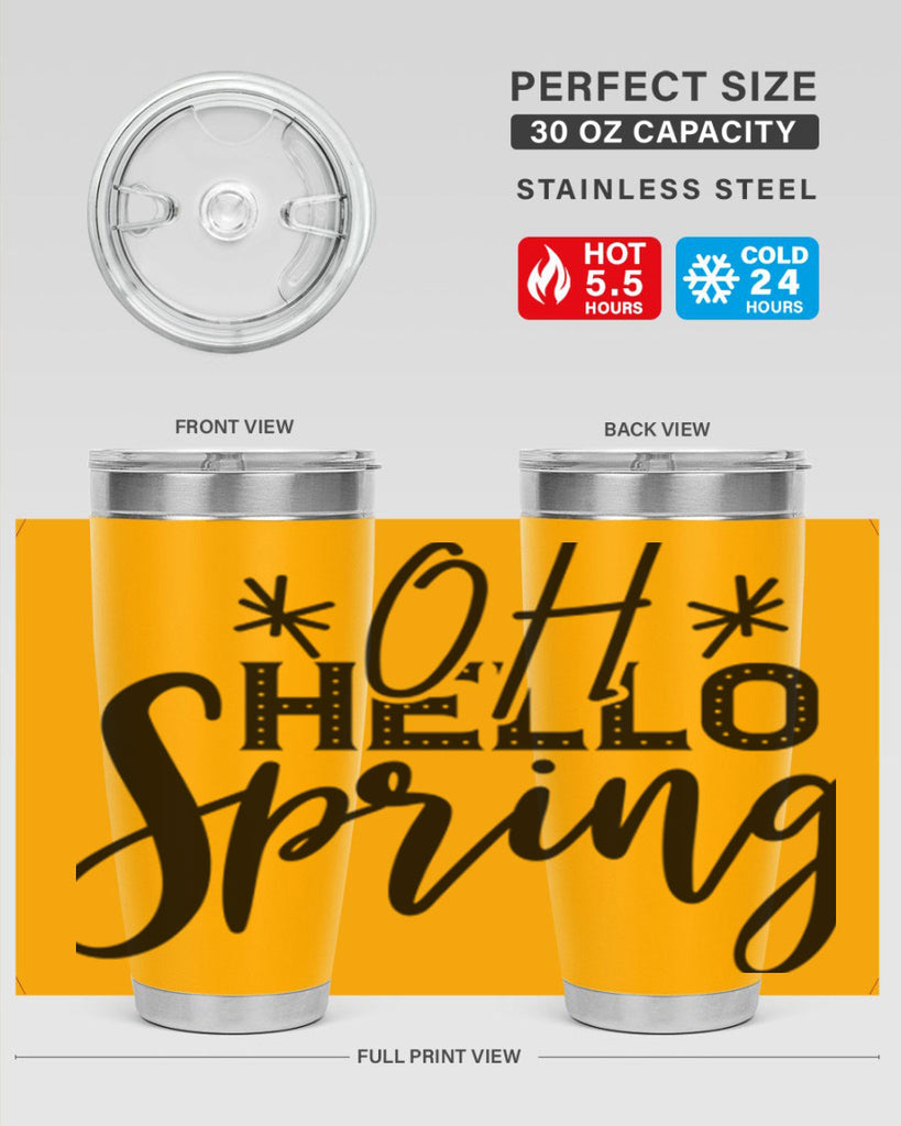 OH HELLO SPRING  383#- spring- Tumbler