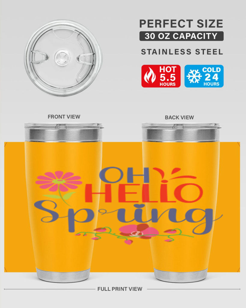 Oh Hello Spring 361#- spring- Tumbler