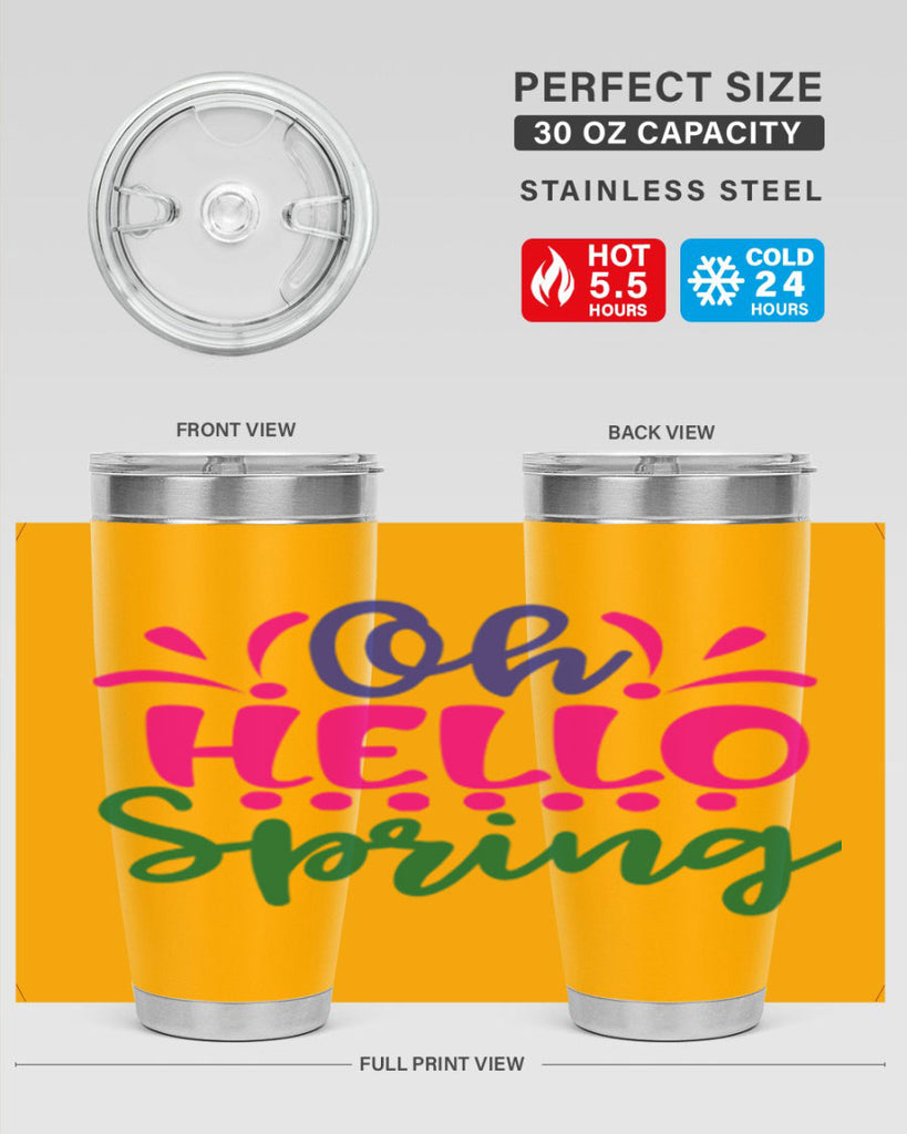 Oh Hello Spring 362#- spring- Tumbler