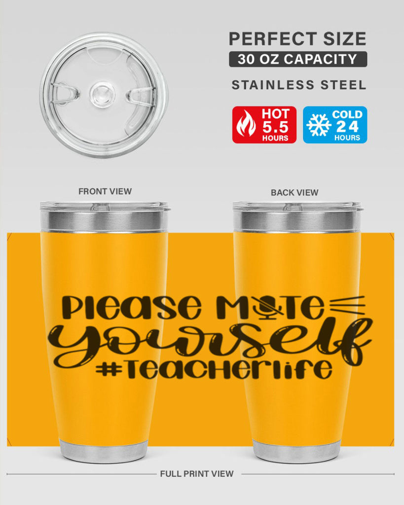 Please Mute Yourself Teacher Life Style 58#- teacher- tumbler